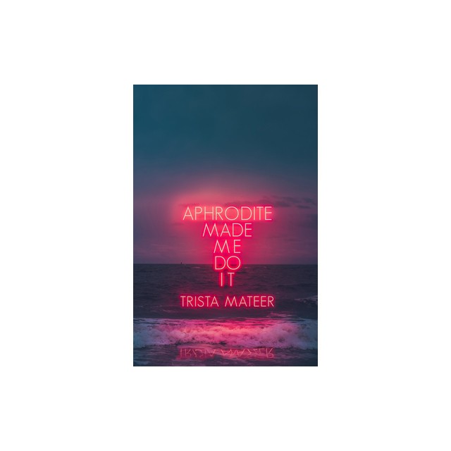 Aphrodite Made Me Do It