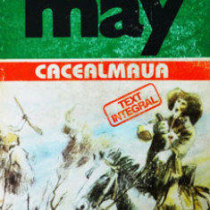 Karl May - Cacealmaua ( Opere, vol. 15 )
