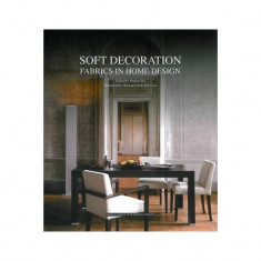 Soft Decoration: Fabrics in Home Design - Hardcover - Darren Du - Design Media Publishing Limited