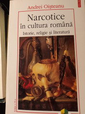 NARCOTICE IN CULTURA ROMANA - ISTORIE RELIGIE SI LITERATURA - ANDREI OISTEANU foto