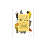 Bird Trivia: Amazing Facts to Wow Any Bird-Lover