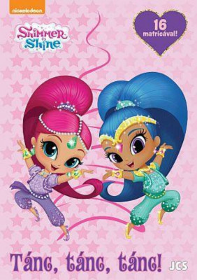 Shimmer &amp;eacute;s Shine - T&amp;aacute;nc, t&amp;aacute;nc, t&amp;aacute;nc! foto