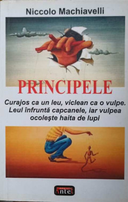 PRINCIPELE. CURAJOS CA UN LEU, VICLEAN CA O VULPE. LEUL INFRUNTA CAPCANELE, IAR VULPEA OCOLESTE HAITA DE LU-239032 foto