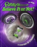 Ripley&#039;s Believe It or Not! a Century of Change!