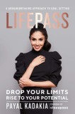 Lifepass: Develop the Mindset, Techniques, and Goals to Optimize Your Life