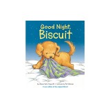 Good Night, Biscuit: A Padded Board Book