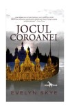Jocul Coroanei (Vol. 1) - Paperback brosat - Evelyn Skye - Leda