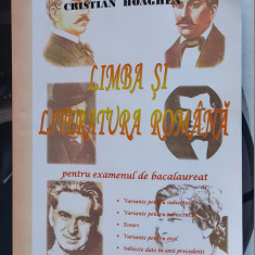 LIMBA SI LITERATURA ROMANA PENTRU EXAMENUL DE BACALAUREAT CRISTIAN HOAGHEA