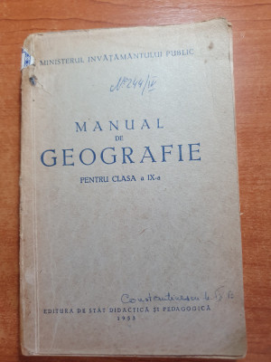 manual de geografie - pentru clasa a 9-a - din anul 1953 foto