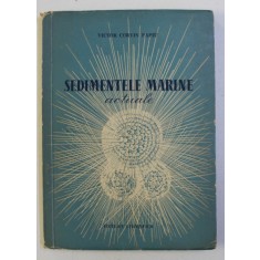 SEDIMENTELE MARINE ACTUALE de VICTOR CORVIN PAPIU , 1957