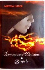 DOMNISOARA CHRISTINA , SARPELE de MIRCEA ELIADE , 2006 foto