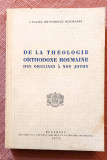 De la theologie orthodoxe roumaine des origines a nos jours - Bucuresti, 1974, Alta editura