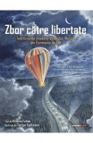 Zbor catre libertate - Kristen Fulton, Torben Kuhlmann