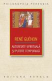 Autoritate spirituala si putere temporala | Rene Guenon, Herald