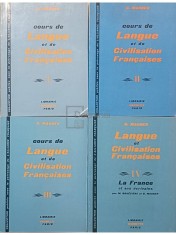 G. Maurer - Cours de langue et de civilisation francaises, 4 vol. (Editia: 1971 - 1972) foto