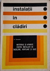 Instalatii in cladiri. Materiale si aparate pentru instalatii de incalzire, ventilare si gaze &ndash; A. Simonetti