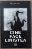 Cine face linistea - Paul San-Petru// dedicatie si semnatura autor