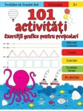 Cumpara ieftin 101 activitati. Exercitii grafice pentru prescolari/***