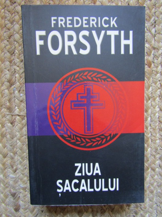 Ziua sacalului &ndash; Frederick Forsyth
