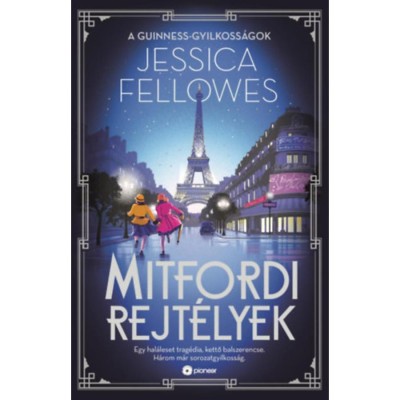 Mitfordi rejt&amp;eacute;lyek - A Guinness-gyilkoss&amp;aacute;gok - Jessica Fellowes foto
