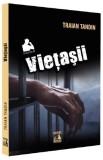 Vietasii - Traian Tandin - Universul Juridic