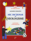 Mic dicționar de Neologisme. Gramatică și poezii. Un &icirc;ndreptar pentru copii - Hardcover - Alexandru Chiriacescu - Prut