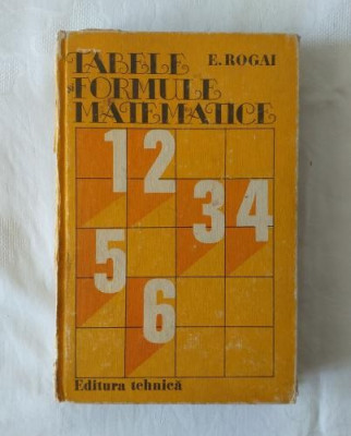 E. Rogai - Tabele si formule matematice foto