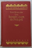 LES DERNIERS JOURS DE POMPEI par EDWARD BULWER LYTTON , illustrations par Mme. HENRIETTE ROUILLARD , 1936