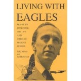Cumpara ieftin Living With Eagles: Marcus Morris, Revista Copiilor, Dan Dare, Frank Hampson, Aventuri 1950s-60s, Carte Engleza
