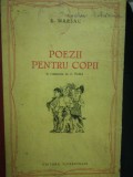 S. Marsac Poezii pentru copii Ed.Tineretului 1954 trad. A.Toma bogat ilustrata