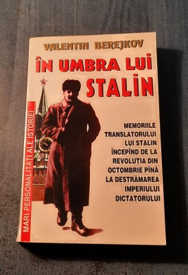 In umbra lui Stalin Valentin Berejkov foto