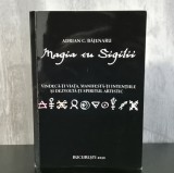 Cumpara ieftin Adrian Băjenaru - Magia cu Sigilii. Vindeca-ti Viata, Manifesta-ti Intentiile si Dezvolta-ti Spiritul Artistic. CU AUTOGRAFUL AUTORULUI