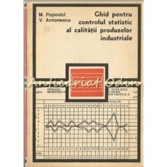 Ghid Pentru Controlul Statistic Al Calitatii Produselor Industriale