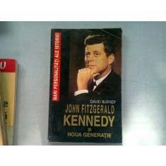 JOHN FITZGERALD KENNEDY SI NOUA GENERATIE - DAVID BURNER