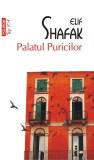 Palatul Puricilor - Elif Shafak - Editura Polirom