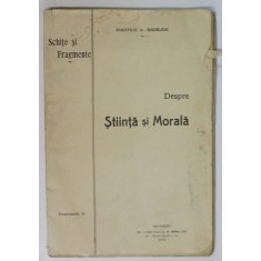 DESPRE STIINTA SI MORALA de DIMITRIE C. NADEJDE , FASCICOLA II , 1910