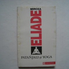 Patanjali si yoga - Mircea Eliade