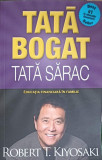 Tata Bogat, Tata Sarac - Robert Kiyosaki - Editura Curtea Veche - 2019 - Limba Romana - Carte Economie/Marketing