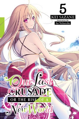 Our Last Crusade or the Rise of a New World, Vol. 5 (light novel) foto