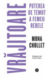 Vrăjitoare. Puterea de temut a femeii rebele - Paperback brosat - Mona Chollet - Black Button Books