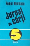 JURNAL DE CARTI (5)-ROMUL MUNTEANU-353675