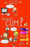 Cumpara ieftin Spune-mi cum?/***, Rao