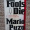 Mario Puzo - Fools die