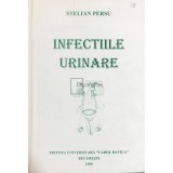 Stelian Persu - Infectiile urinare (Editia: 1999)