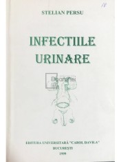 Stelian Persu - Infectiile urinare (Editia: 1999) foto