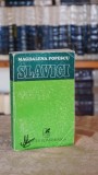 Slavici - Magdalena Popescu