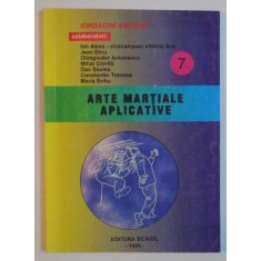 ARTE MARTIALE APLICATIVE de ION ALEXE..MARIA BOBU , NR. 7 , 1999