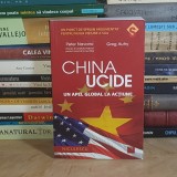 PETER NAVARRO - CHINA UCIDE : UN APEL GLOBAL LA ACTIUNE , 2017 *