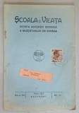 SCOALA SI VIEATA , REVISTA ASOCIATIEI GENERALE A INVATATORILOR DIN ROMANIA , ANUL VII , NR. 10 , MARTIE 1937