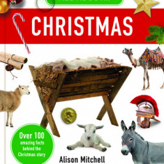 All about Christmas: Over 100 Amazing Facts Behind the Christmas Story